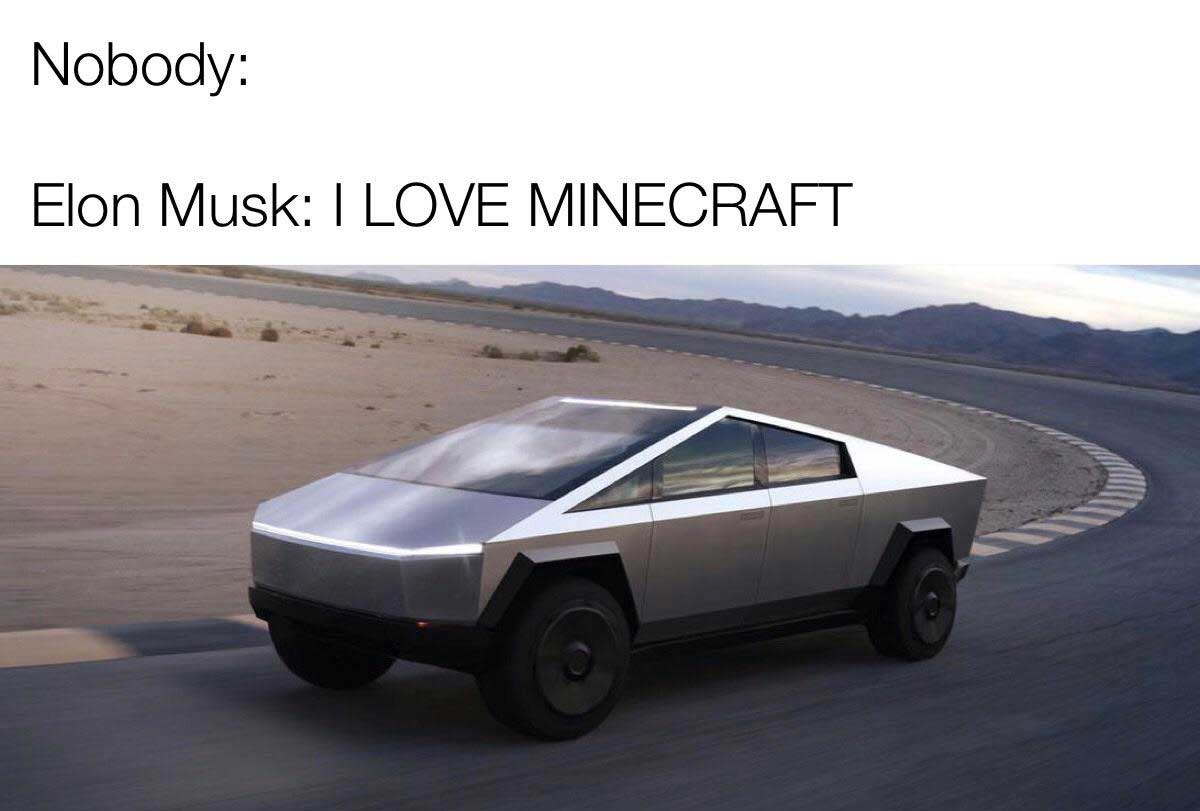 elon musk loves minecraft cybertruck meme